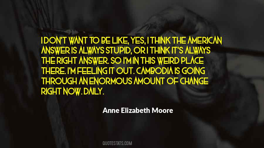 Quotes About Feeling Out Of Place #1744971