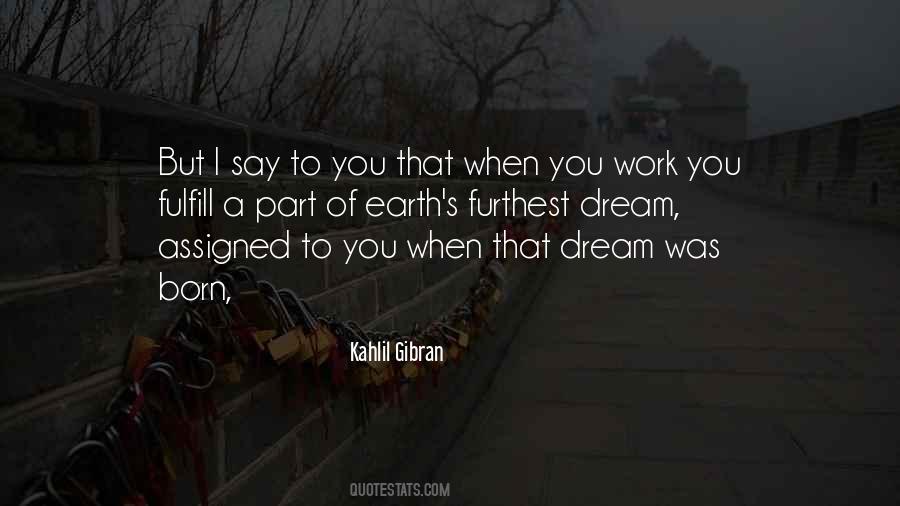 Fulfill Your Dream Quotes #1034808
