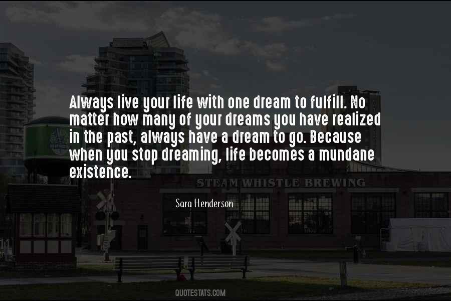 Fulfill Your Dream Quotes #1271656