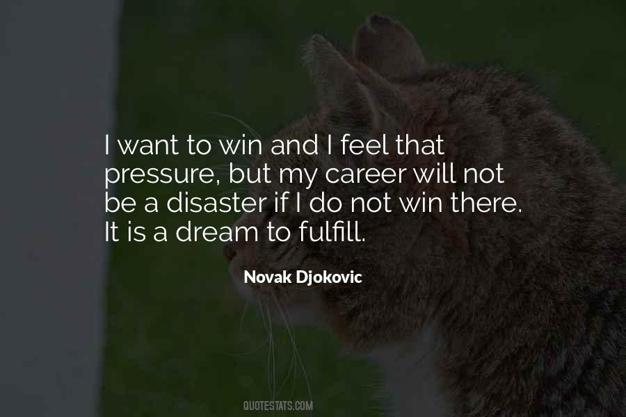Fulfill Your Dream Quotes #244048