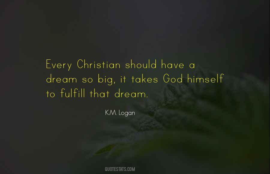 Fulfill Your Dream Quotes #30159