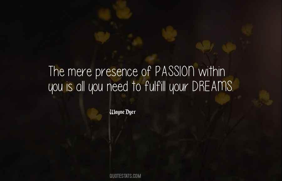 Fulfill Your Dream Quotes #318548
