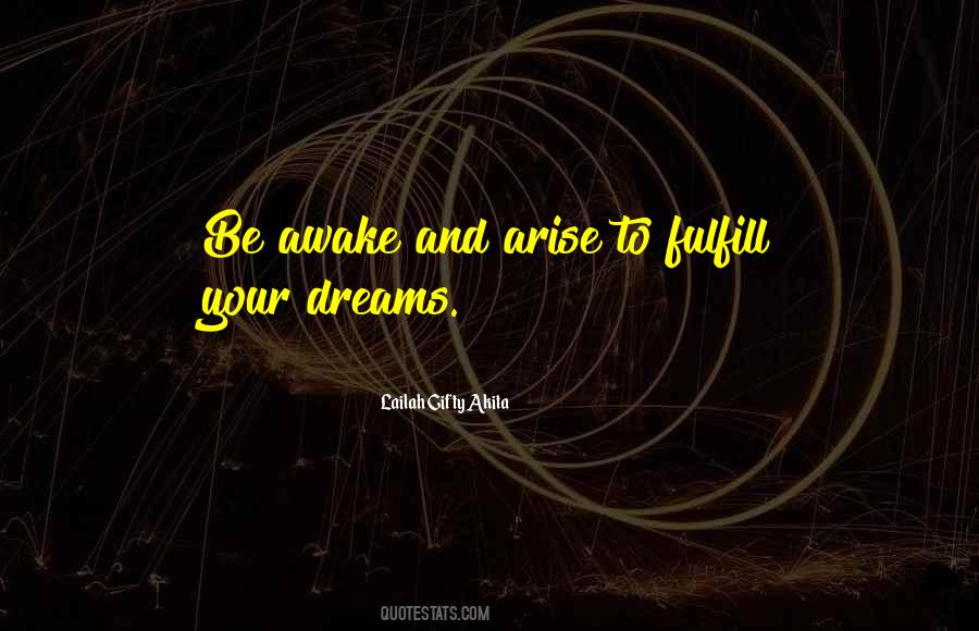 Fulfill Your Dream Quotes #465127