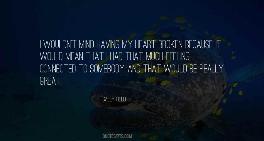 Quotes About Feeling Broken #1259925