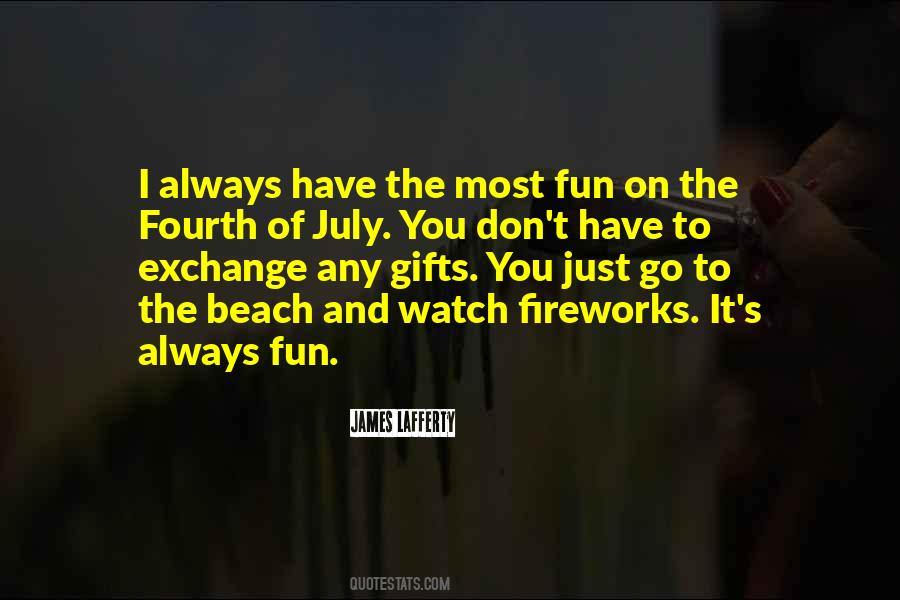 Quotes About July Fourth #857367