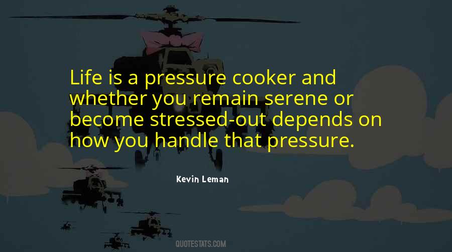 Quotes About Stressed Out #1670110