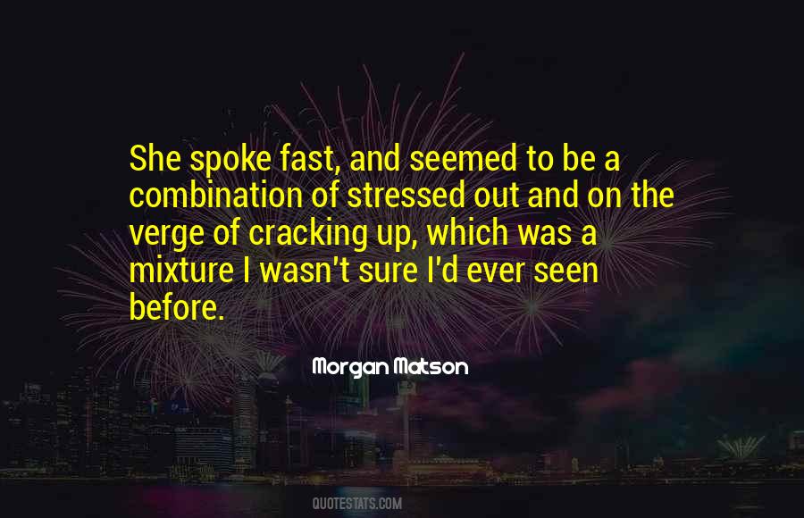Quotes About Stressed Out #444912