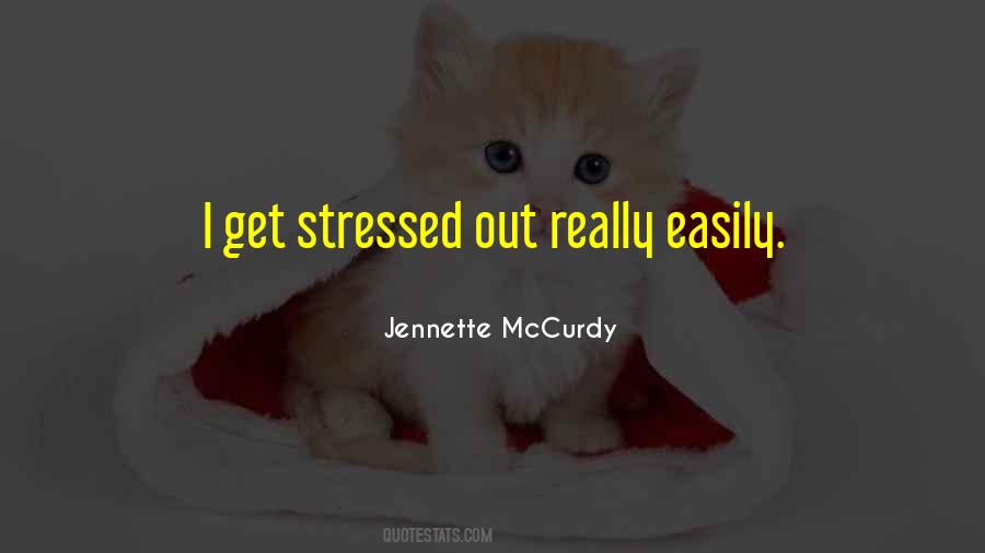 Quotes About Stressed Out #603146