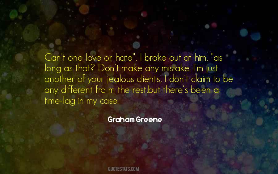 Quotes About Hate That I Love Him #1024945