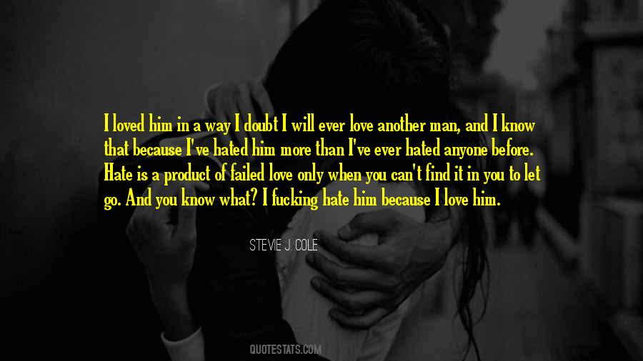 Quotes About Hate That I Love Him #712475