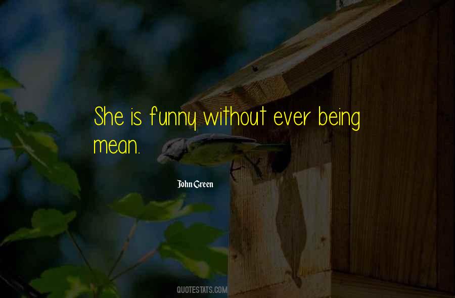 Quotes About Being Mean #590135