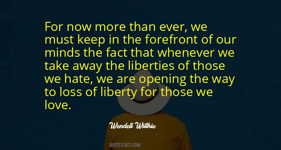 Loss Of Liberty Quotes #1237998
