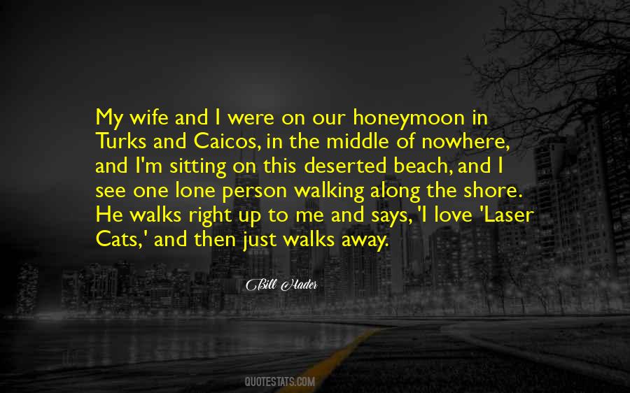 Quotes About Honeymoon #1081952