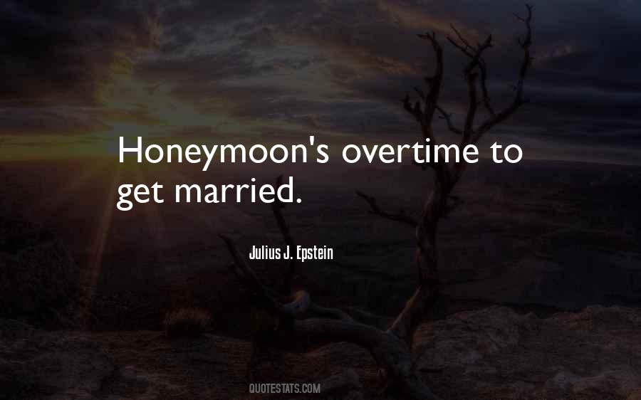 Quotes About Honeymoon #45327