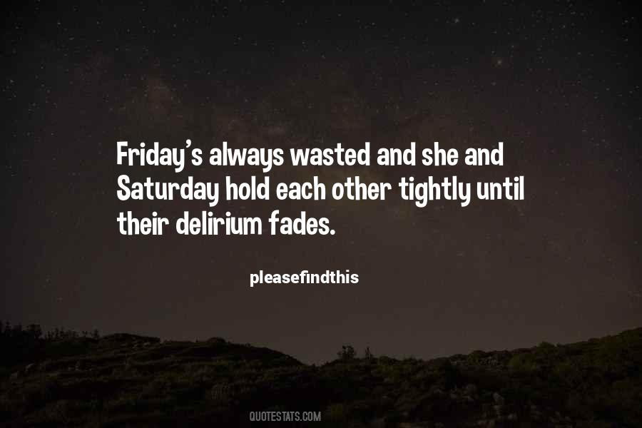 Quotes About Delirium #1674965