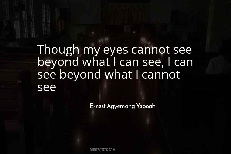 Quotes About Seeing Things With Your Own Eyes #43177