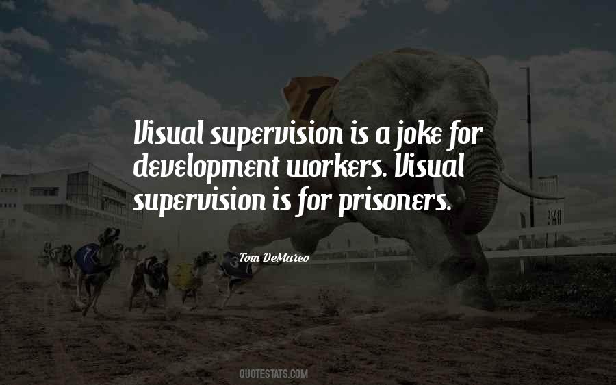 Quotes About Supervision #1156355
