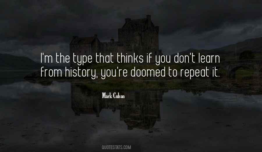 Quotes About Learn From History #1627180