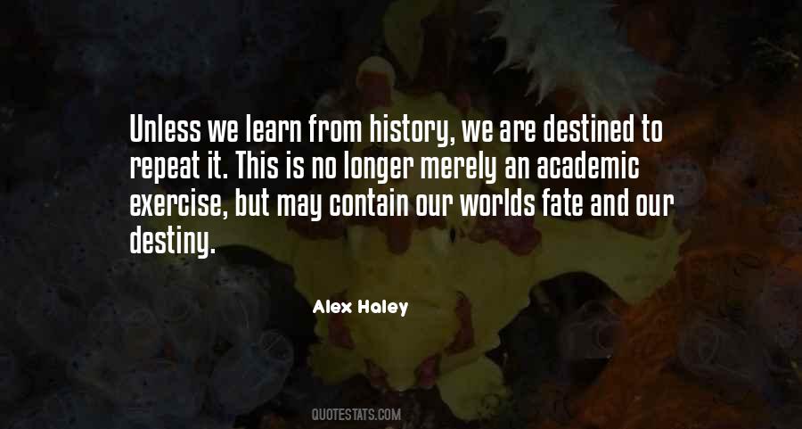 Quotes About Learn From History #347654