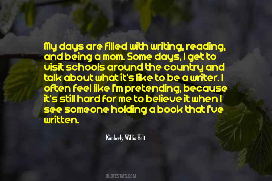 Be A Writer Quotes #1009607