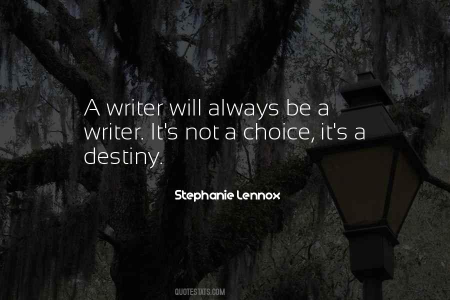 Be A Writer Quotes #1072974