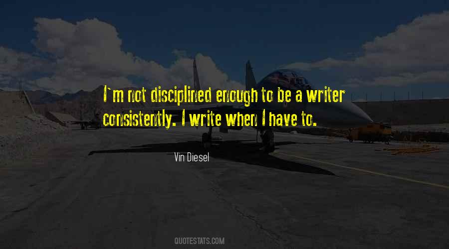 Be A Writer Quotes #1165367