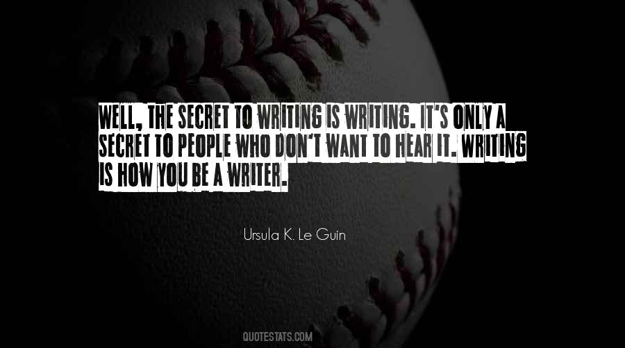 Be A Writer Quotes #1269968