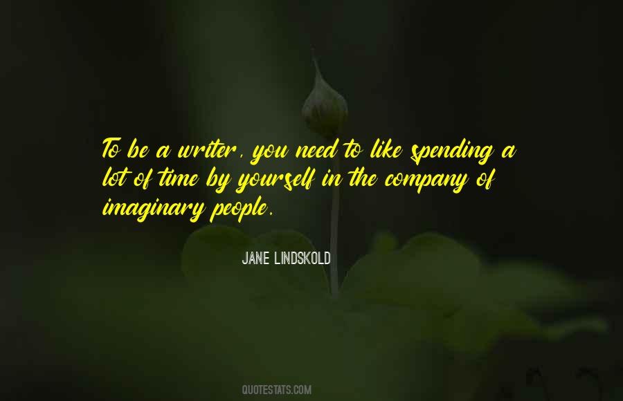 Be A Writer Quotes #1340399