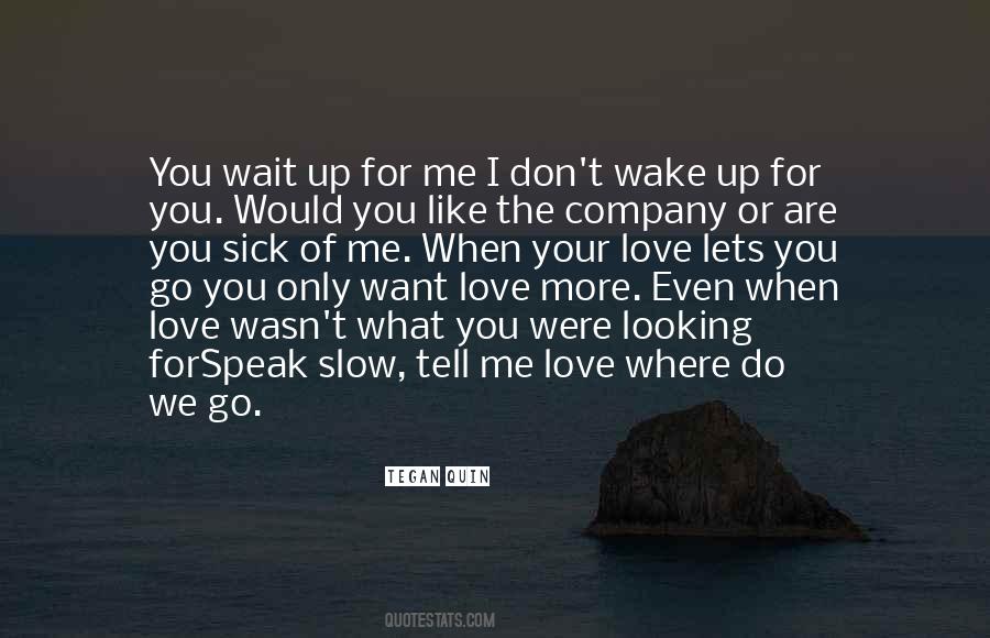 Quotes About Want Love #1066063
