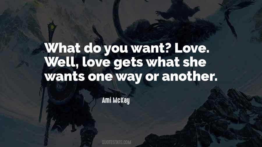 Quotes About Want Love #909453