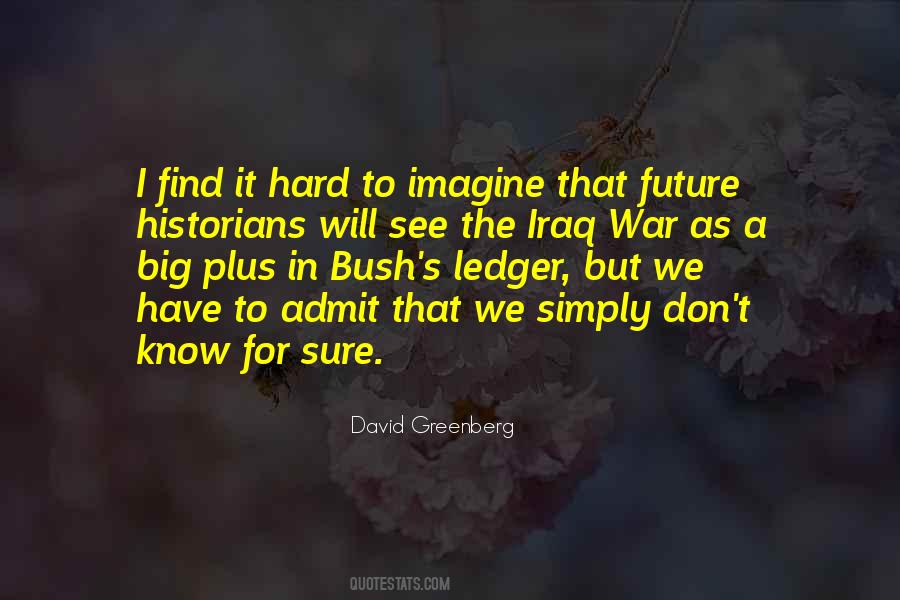 Quotes About Iraq War #579088