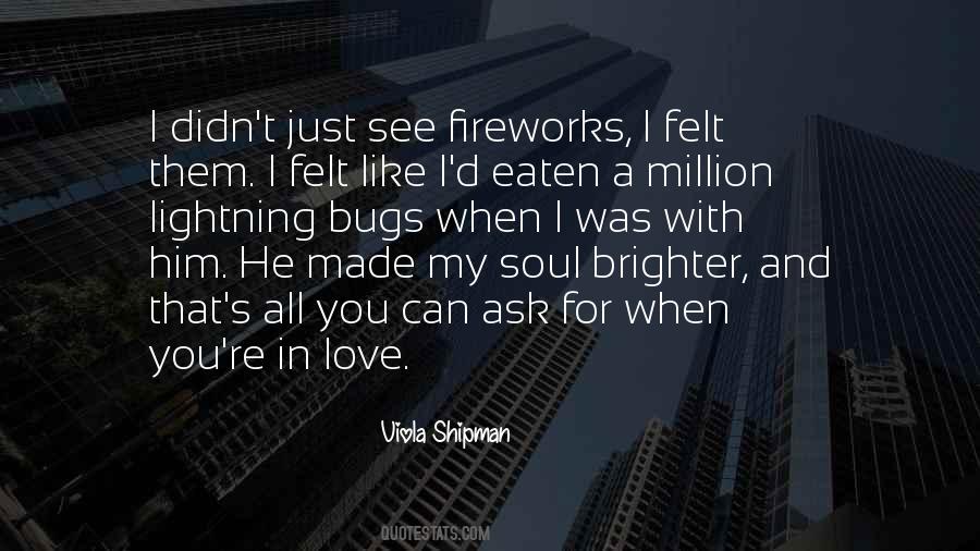 Quotes About Fireworks And Love #1605326