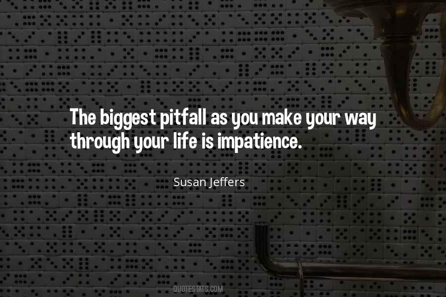 Pitfalls Life Quotes #1544817