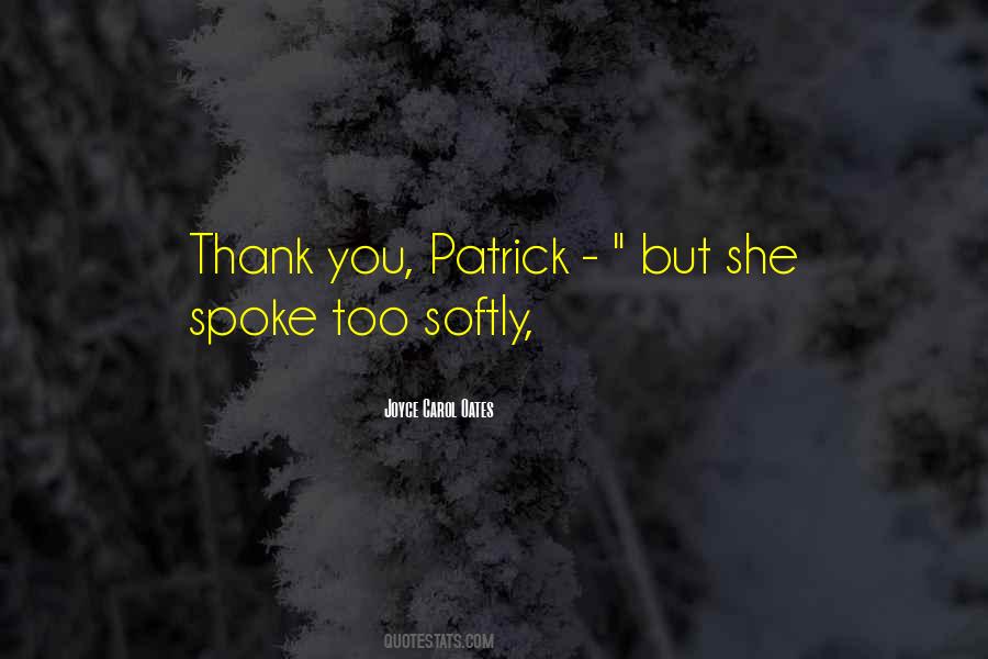 Quotes About Patrick #1661931