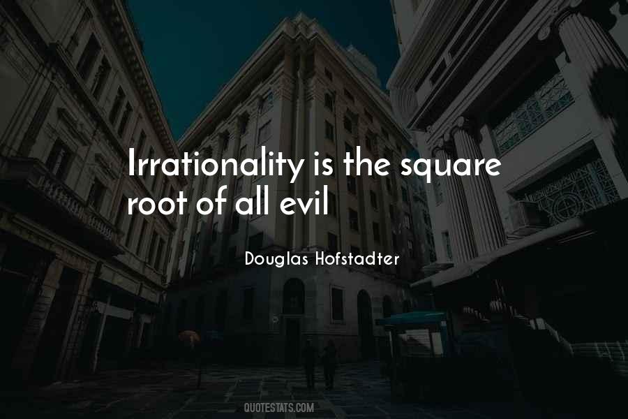 Quotes About Irrationality #1771066