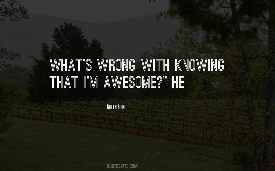 Quotes About Not Knowing What You've Done Wrong #439361
