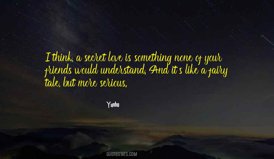 Quotes About Your Secret Love #19299