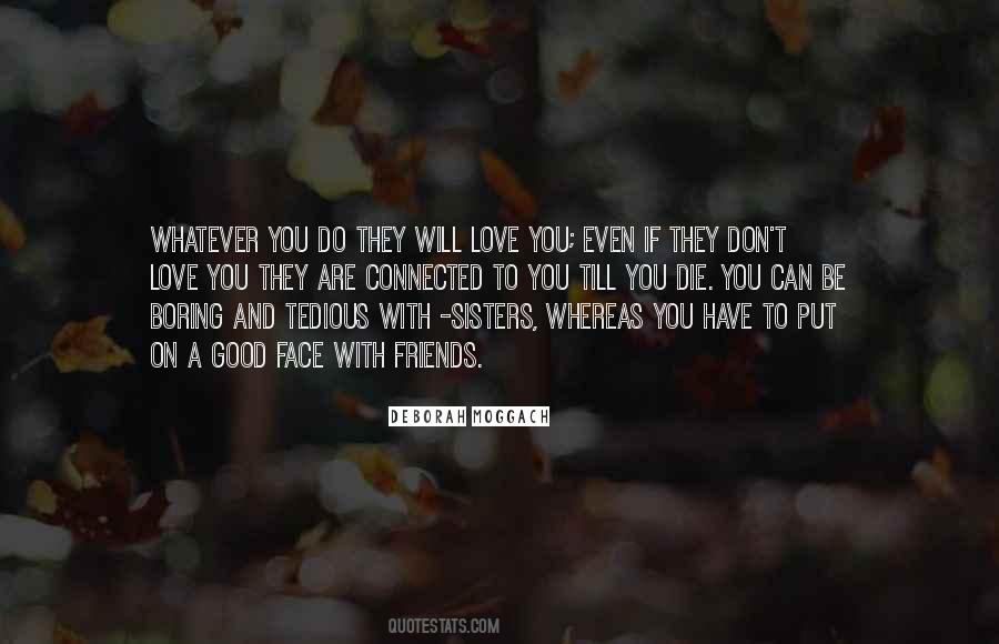 Quotes About Sisters And Friends #1184041