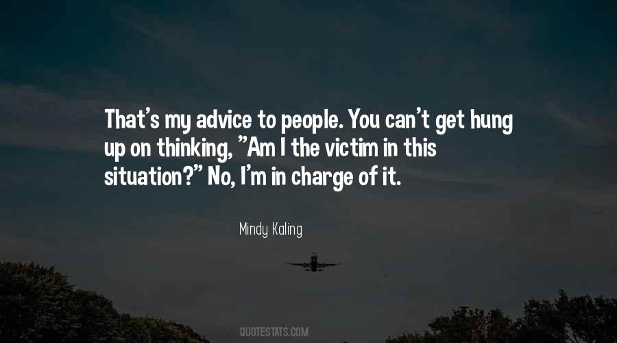 I Am In Charge Quotes #1055732
