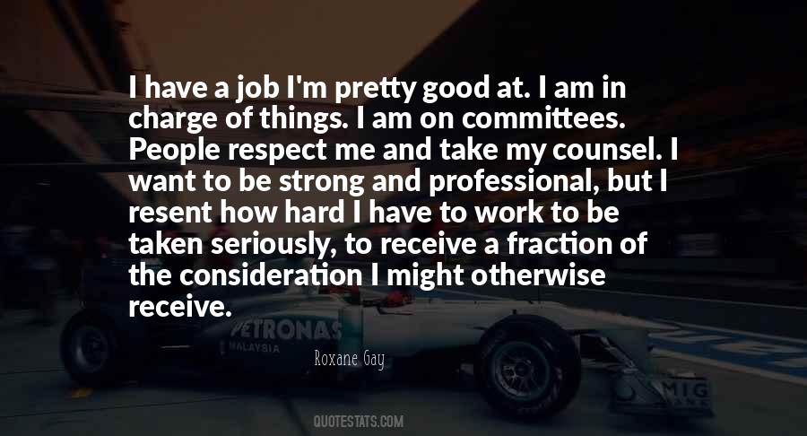 I Am In Charge Quotes #1609776