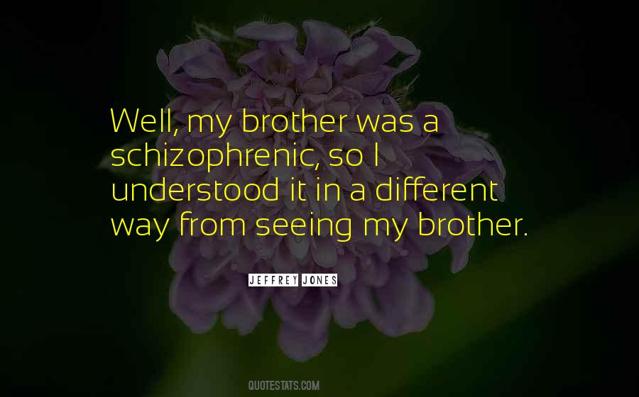 Quotes About Seeing Things In A Different Way #153932