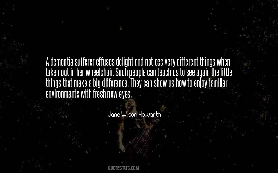 Quotes About Seeing Things In A Different Way #715513