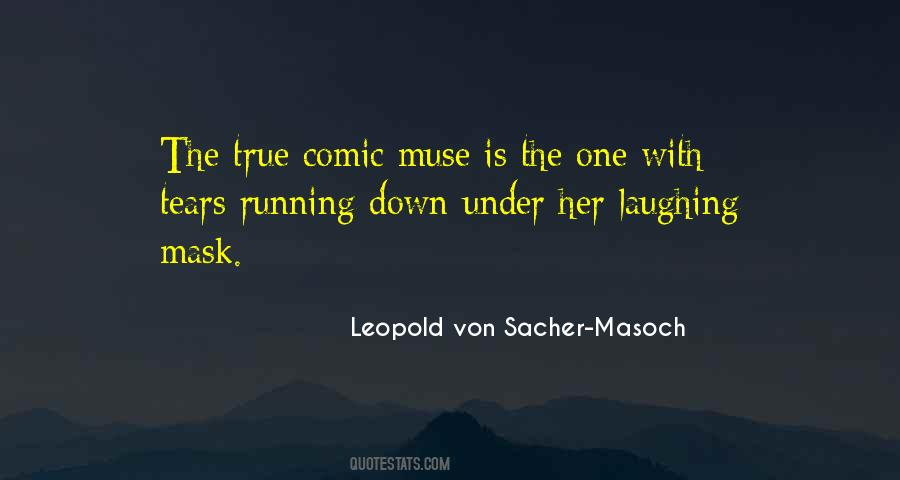 Von Sacher Masoch Quotes #1146366