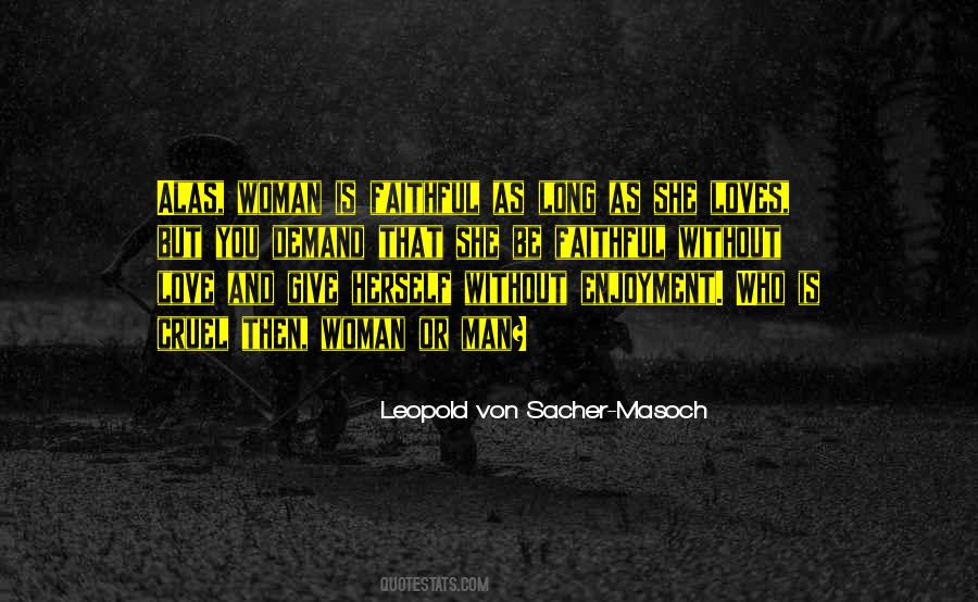 Von Sacher Masoch Quotes #1189626