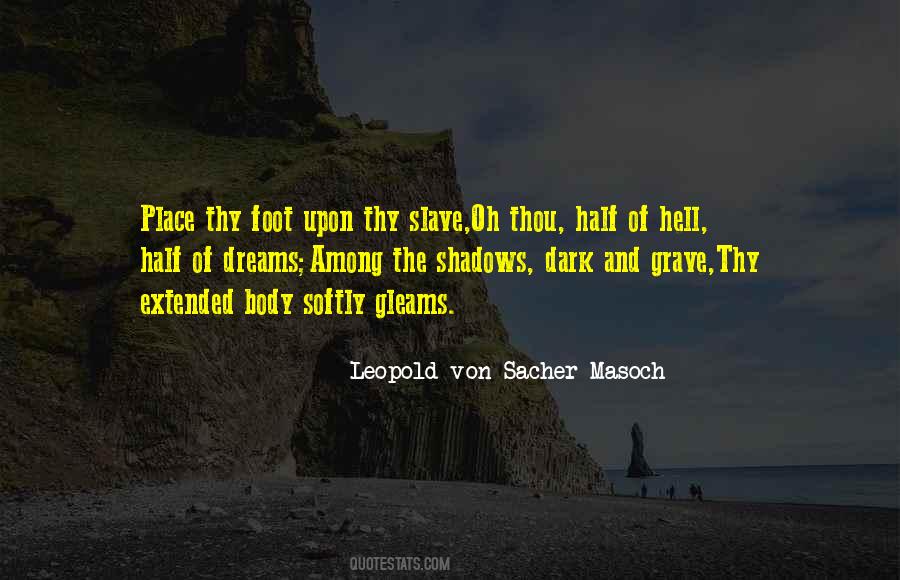 Von Sacher Masoch Quotes #1587068