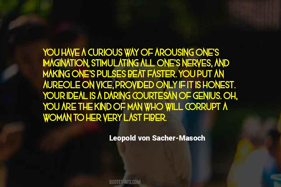 Von Sacher Masoch Quotes #1840762