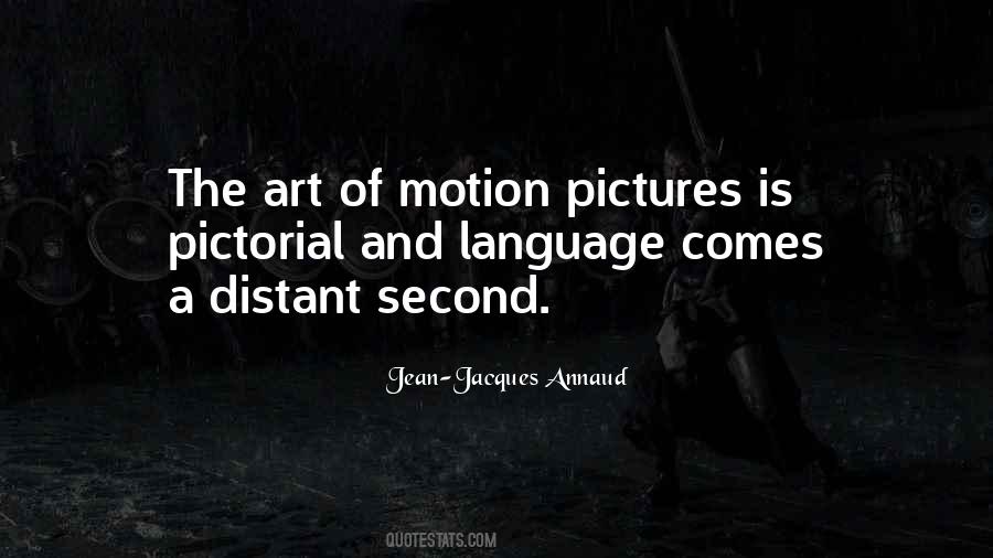 Quotes About Motion Pictures #926421