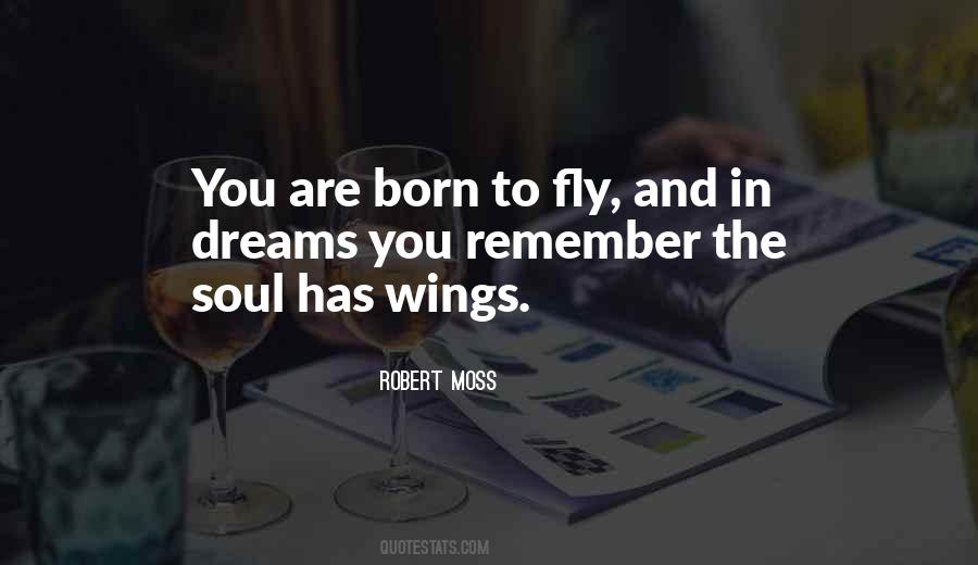 Quotes About Born To Fly #340448