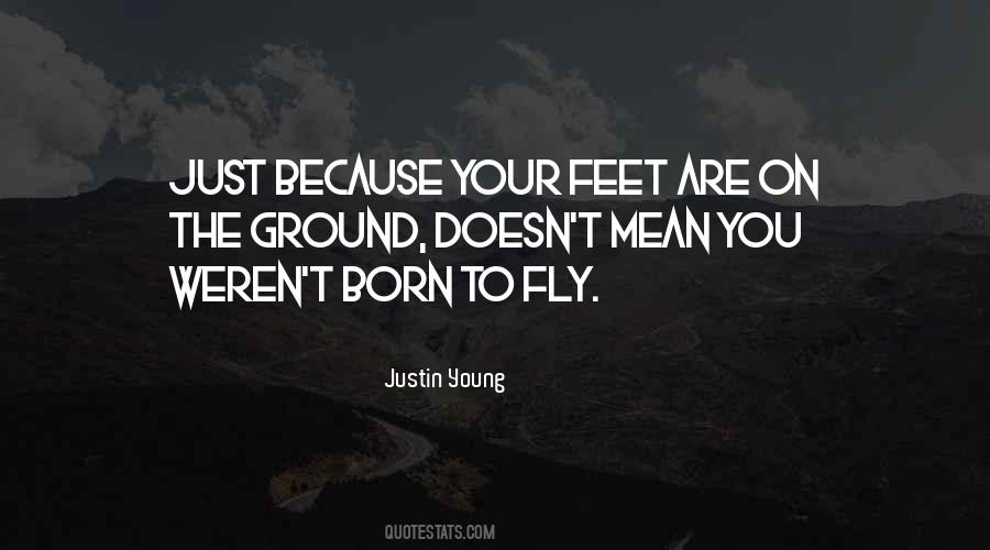 Quotes About Born To Fly #948860