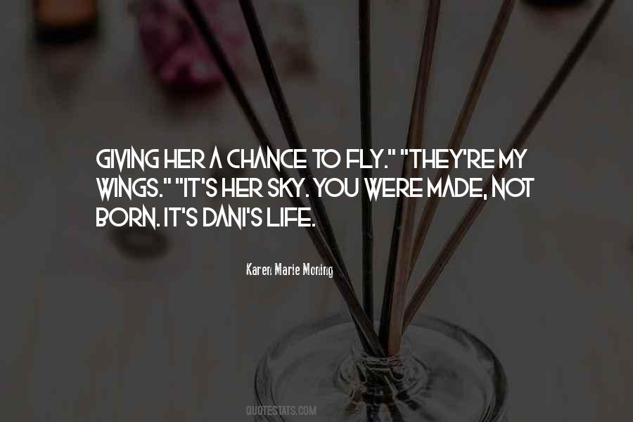 Quotes About Born To Fly #977550